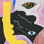 cover: Rigopolar - Tour De Mal