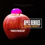 cover: Franc Marti - Apple Remixes