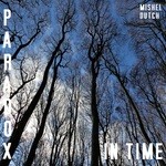 cover: Mishel Dutch - Paradox In Time EP