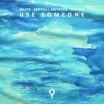 cover: Boice|Mynga|Sensual Musique - Use Someone