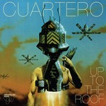 cover: Cuartero - Up To The Roof