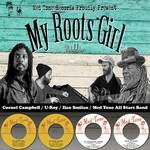 cover: Cornel Campbell|Ilan Smilan|Med Tone All Stars|U-roy - My Roots Girl Riddim