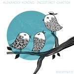 cover: Alexander Koning - Indistinct Chatter