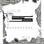 cover: Mansoor Hassan - Archetypal