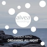 cover: Daddy Mad - Dreaming All Night