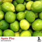 cover: Boy Funktastic - Again Play