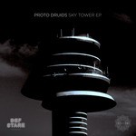 cover: Proto Druids - Sky Tower