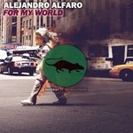 cover: Alejandro Alfaro - For My World