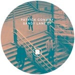 cover: Patrick Conway - Sandy Lane EP