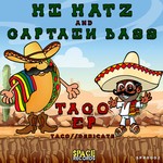 cover: Hi Hatz & Captain Bass - Taco