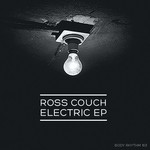 cover: Ross Couch - Electric EP