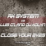 cover: Ak System|Luis Gz & Dj Kolyn - Close Your Eyes