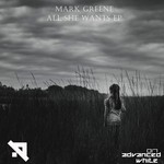 cover: Mark Greene - All She Wants EP