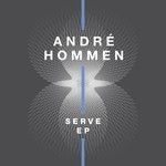 cover: Andre Hommen - Serve EP