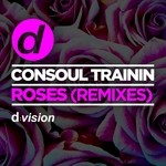 cover: Consoul Trainin - Roses (Remixes)