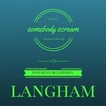 cover: Langham - Somebody Scream