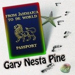 cover: Gary Nesta Pine - From Jamaica To De World