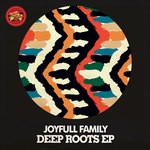 cover: Joyfull Family - Deep Roots