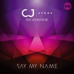 cover: Cj Stone|Jonny Rose - Say My Name