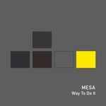 cover: Mesa - Way To Do It