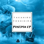 cover: Takahiro Yoshihira - Poseidon EP