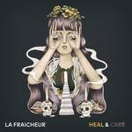 cover: La Fraicheur - Heal & Care