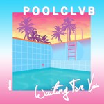 cover: Poolclvb - Waiting For You