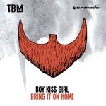 cover: Boy Kiss Girl - Bring It On Home