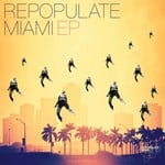 cover: Chez Moon|Mihalis Safras|Popof|Tennan - Repopulate Miami EP