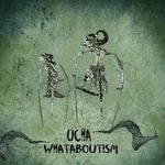 cover: Ucha - Whataboutism