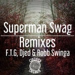 cover: Seawood The Maven|Todd G - Superman Swag Remixes