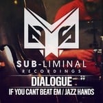 cover: Dialogue - If You Can't Beat Em