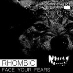 cover: Rhombic - Face Your Fears