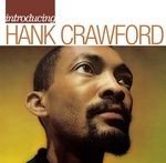 cover: Hank Crawford - Introducing Hank Crawford