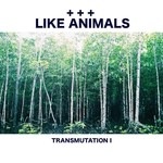 cover: Like Animals - Transmutation I (Instrumental)