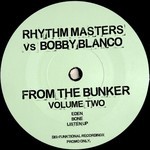 cover: Rhythm Masters & Bobby Blanco - From The Bunker Vol 2