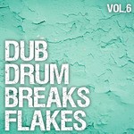 cover: Various - Dub Drum Breaks Flakes Vol 6