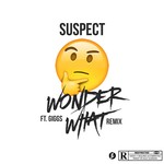 cover: Giggs|Suspect - Wonder What?!