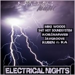 cover: Ra|JAVGROOVE|ROBJAMWEB|SHIT HOT SOUNDSYSTEM|MIKE WOODS|RUBEN - Electrical Nights