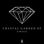 cover: D-mention - Crystal Garden