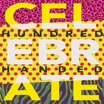 cover: Hundred Handed - Celebrate