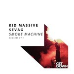 cover: Kid Massive|Sevag - Smoke Machine - Remixes Pt 1