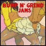 cover: Joe Corti|Majesty|Rawkwon|Wexx - Bump N' Grind Jams Vol 3