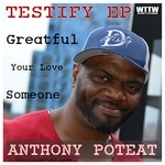 cover: Anthony Poteat - Testify EP