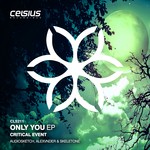 cover: Alexvnder|Audiosketch|Critical Event|Skeletone - Only You EP