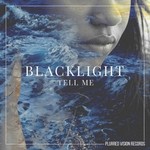 cover: Blacklight - Tell Me