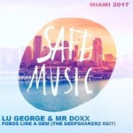 cover: Lu George & Mr Doxx - Fobos Like A Gem (Miami 2017: Special Weapon)