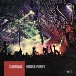 cover: Various - Carnival House Party Vol 1