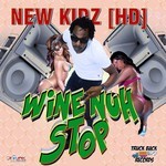 cover: New Kidz - Wine Nuh Stop