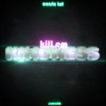 cover: Monsta Kat - Kill Em With Kindness